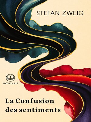cover image of Stefan Zweig--La Confusion des sentiments